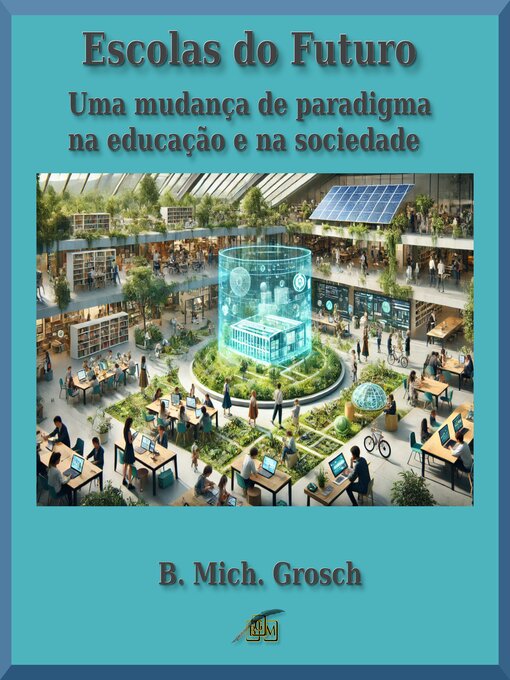 Title details for Escolas do Futuro by B. Mich. Grosch - Available